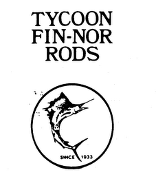 TYCOON FIN-NOR RODS SINCE 1933