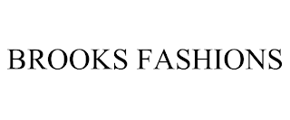 BROOKS FASHIONS