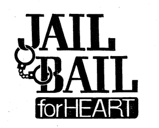 JAIL BAIL FOR HEART