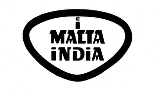 MALTA INDIA