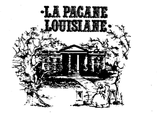 LA PACANE LOUISIANE