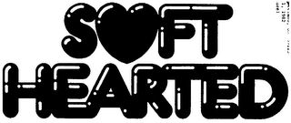 SOFT HEARTED