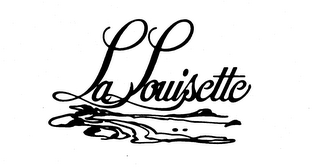 LA LOUISETTE