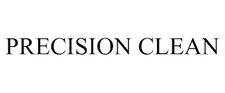 PRECISION CLEAN