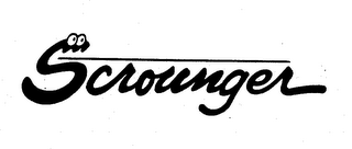 SCROUNGER