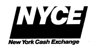 NYCE NEW YORK CASH EXCHANGE