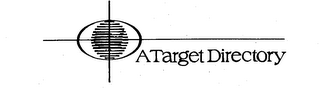 A TARGET DIRECTORY
