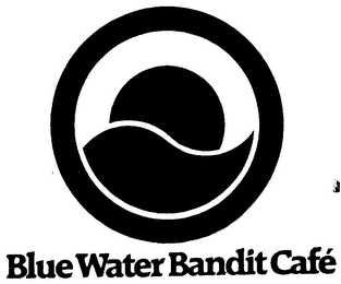 BLUE WATER BANDIT CAFE