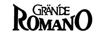 GRANDE ROMANO