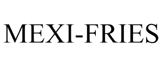 MEXI-FRIES