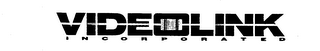 VIDEOLINK INCORPORATED