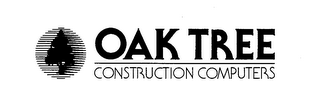OAK TREE CONSTRUCTION COMPUTERS
