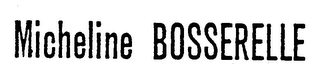 MICHELINE BOSSERELLE