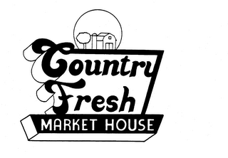 COUNTRY FRESH MARKET HOUSE