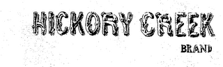 HICKORY CREEK BRAND