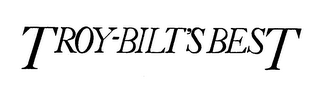 TROY-BILT'S BEST