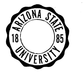 ARIZONA STATE UNIVERSITY 1885