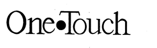 ONE TOUCH