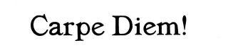 CARPE DIEM