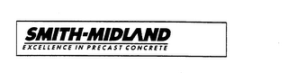 SMITH-MIDLAND EXCELLENCE IN PRECAST CONCRETE