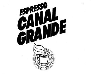 ESPRESSO CANAL GRANDE ECHTER ITALIENISCHER KAFFEEGESCHMACK