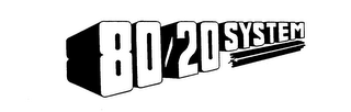 80/20 SYSTEM