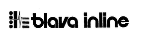 BLAVA INLINE