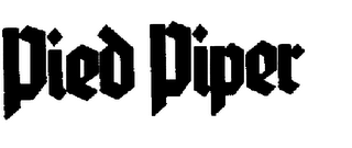 PIED PIPER