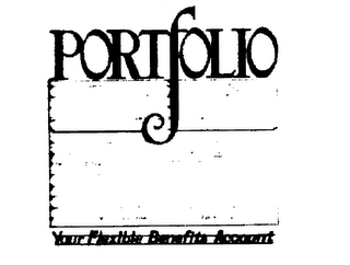 PORTFOLIO YOUR FLEXIBLE BENEFITS ACCOUNT