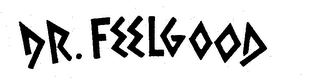 DR. FEELGOOD