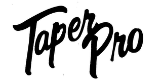 TAPER PRO