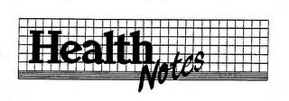 HEALTH NOTES