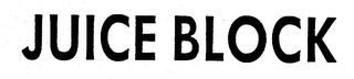JUICE BLOCK