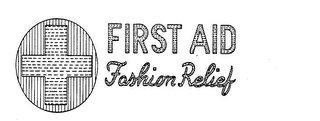 FIRST AID FASHION RELIEF