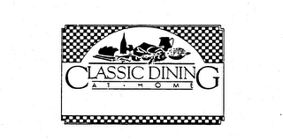 CLASSIC DINING AT HOME