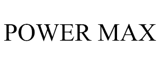 POWER MAX