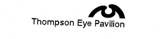 THOMPSON EYE PAVILION