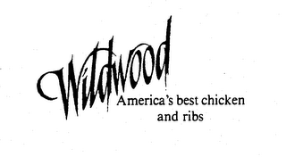 WILDWOOD AMERICA'S BEST CHICKEN AND RIBS