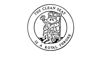THE CLEAN SEAT IS A ROYAL THRONE