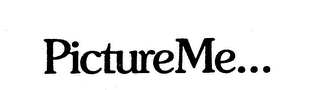 PICTUREME...