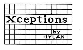 XCEPTIONS BY HYLAN