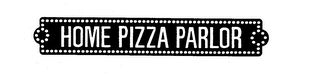 HOME PIZZA PARLOR