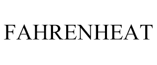 FAHRENHEAT