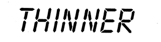 THINNER