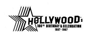 HOLLYWOOD'S 100TH BIRTHDAY & CELEBRATION 1887-1987