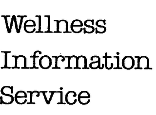 WELLNESS INFORMATION SERVICE