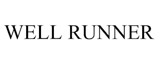 WELL RUNNER