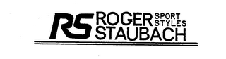 RS ROGER STAUBACH SPORT STYLES