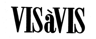 VIS A VIS