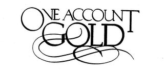 ONE ACCOUNT GOLD